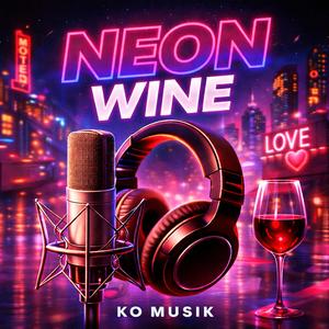 NEON WINE