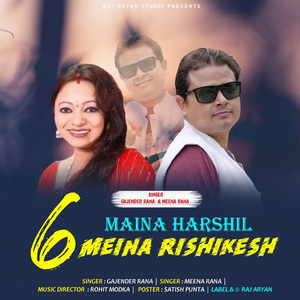 6 Maina Harshil 6 Maina Rishikesh (Pahari)