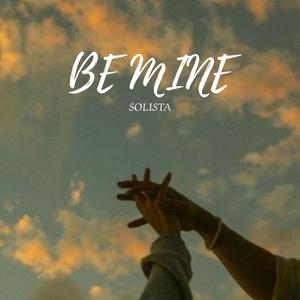 Be Mine