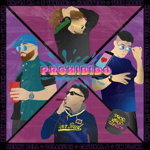 Prohibido (feat. Kenny Bell, VM & Critikal B)