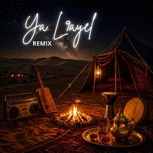 Ya L9ayel (Remix)