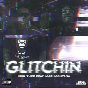 Glitchin (feat. Mari Montana)
