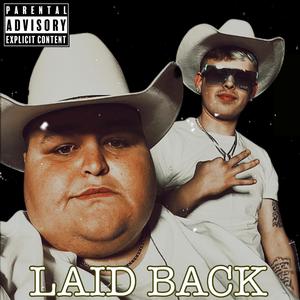 Laid Back (feat. Gordo Loco)