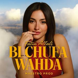 Bi Chufa Wahda