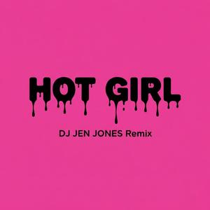 HOT GIRL (REMIX)