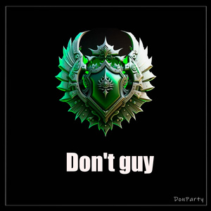 Don't guy
