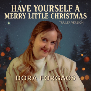 Have Yourself a Merry Little Christmas (TRAILER VERSION)