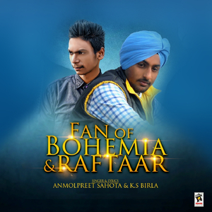 Fan of Bohemia & Raftaar