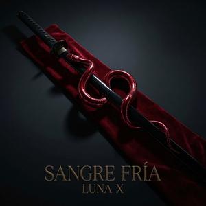 Still Broken | Sangre Fria | Luna X