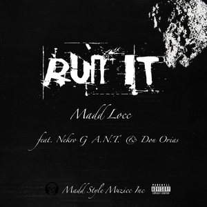 Run It (feat. Nekro G, A.N.T. & Don Orias)