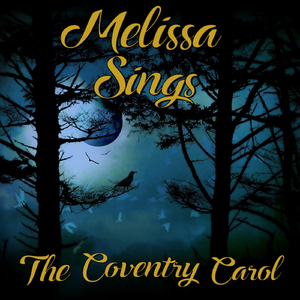 The Coventry Carol (Lully Lullay)