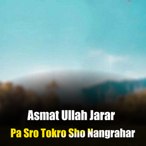 Pa Sro Tokro Sho Nangrahar