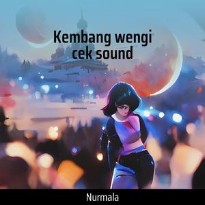 Kembang Wengi Cek Sound