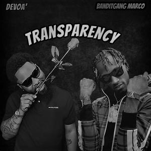 Transparency (feat. Bandit Gang Marco)