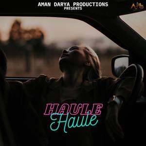 Haule Haule (feat. Vipin Lyricist)