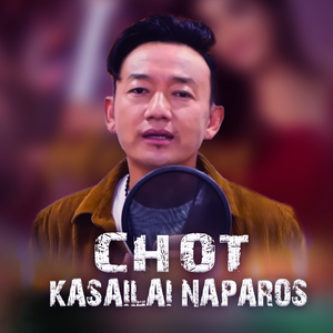 Chot Kasailai Naparos