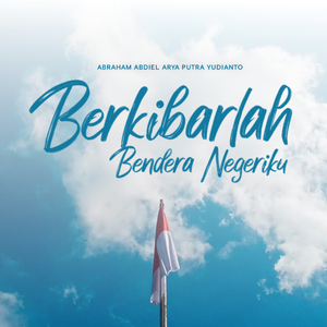 Berkibarlah Bendera Negeriku
