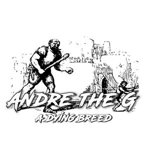 Andre The G (feat. Trife Bomber, Exodus & Sick One)