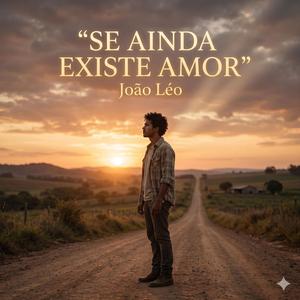 Se Ainda Existe Amor