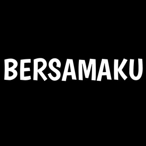 Bersamaku