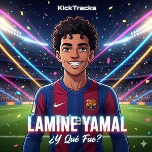 Lamine Yamal - ¿Y Qué Fue?