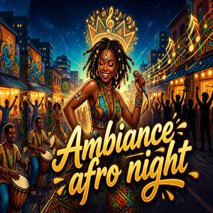 Ambiance afro night