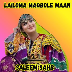 Lailoma Maqbole Maan