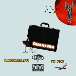 Champion (feat. Mf Tose)