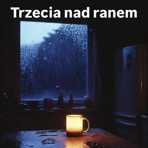 Trzecia nad ranem