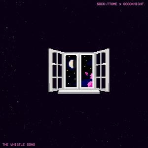 the whistle song (Goodknight. Remix)