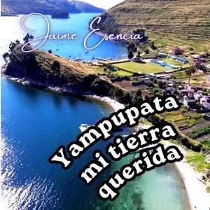 Yampupata, Mi Tierra Querida