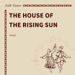 The House of The Rising Sun