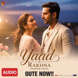 Yaad Rakhna 2