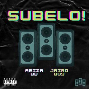 Subelo (feat. Jairo.809)