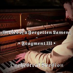 Verses of a Forgotten Lament (3rd Fragment)
