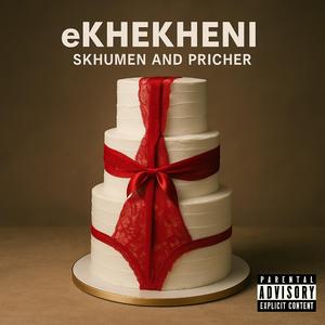 eKhekheni (feat. Skhumen)