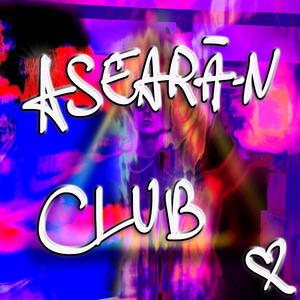 ASEARA-N CLUB (feat. RMNW)