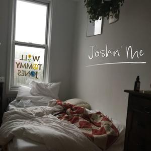 Joshing Me (The Living Room Tapes)