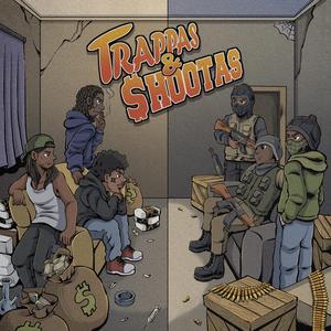 Trappas & Shootas