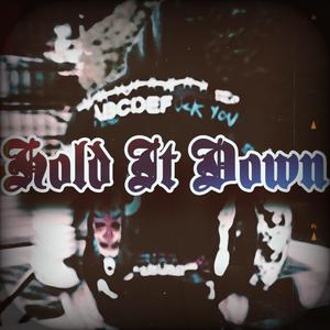Hold It Down