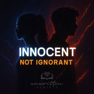 Innocent, Not Ignorant