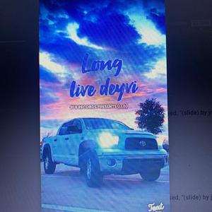 (LLD) long live deyvi