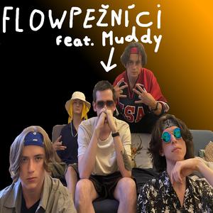 Flowpežníci (feat. Muddy Essential)