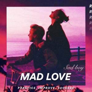MAD LOVE