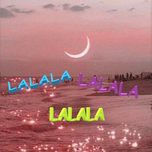 LaLaLa