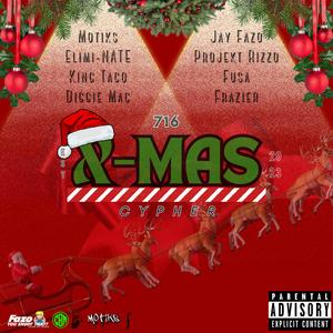 716 Christmas Cypher (feat. Elimi-NATE, King Taco, Diggie Mac, Jay Fazo, Projekt Rizzo, Fusa & Frazier)