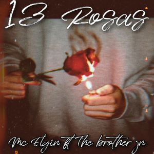 13 Rosas (feat. The Brothers Jn)