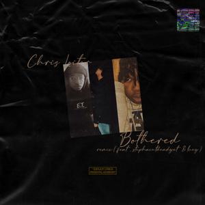 Bothered (feat. Stephaintdeadyet, luey & DARKBLXCK) (Remix)