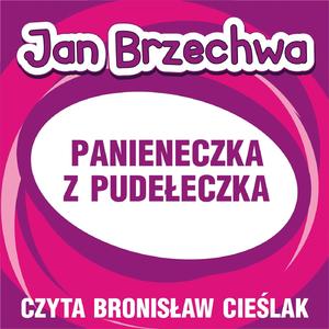 Jan Brzechwa - Panieneczka z pudeleczka