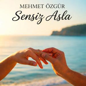Sensiz Asla